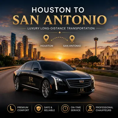 Houston to San Antonio Car Service – Luxury Long-Distance Transportation
