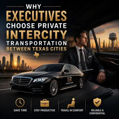 Why Executives Choose Private Intercity Transportation Between Texas Cities