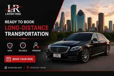 Luxury long-distance transportation from Houston featuring a chauffeur-driven Mercedes sedan and Houston skyline backdrop.
