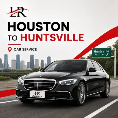 Houston to Huntsville Car Service