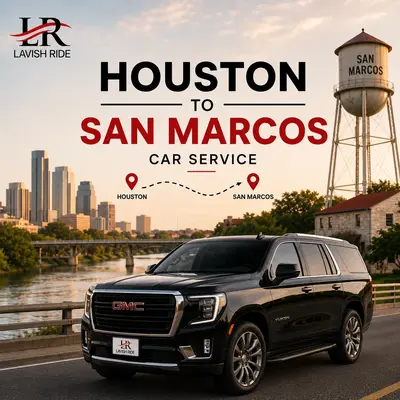 Car service between Houston and San Marcos